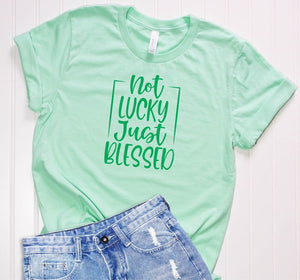 Not Lucky Just Blessed Graphic Crew Neck Tee