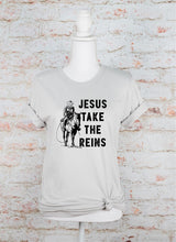 Load image into Gallery viewer, Jesus take the reins Graphic Tee
