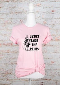 Jesus take the reins Graphic Tee