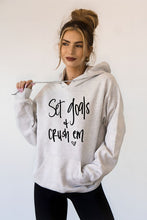 Load image into Gallery viewer, Set Goals and Crush Em Graphic Hoodie