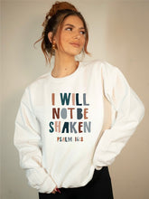 Load image into Gallery viewer, Colorful I Will Not Be Shaken Graphic Sweatshirt
