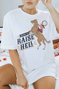 Born To Raise Hell Tee (Multiple Colors)