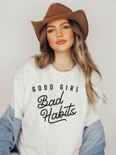 Load image into Gallery viewer, Good Girl Bad Habits Tee (Multiple Colors)