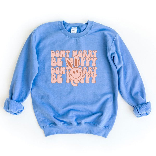 Don't Worry Be Hoppy Sweatshirt (Available in CURVY)