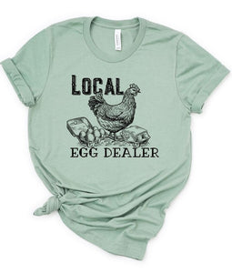 Local Egg Dealer Tee (Multiple Colors)